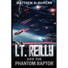 Lt. Reilly and the Phantom Raptor