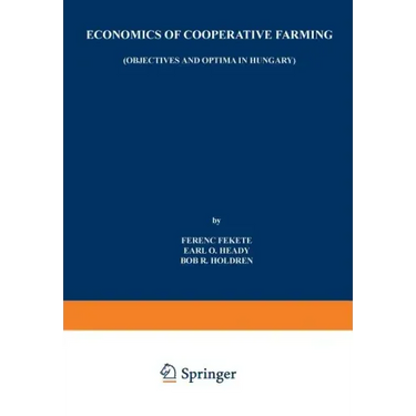 Economics of Cooperative Farming: Objectives and Optima in Hungary