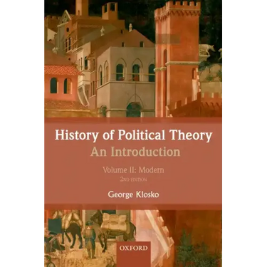 History of Political Theory, Volume II: An Introduction: Modern