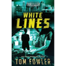 White Lines: A John Tyler Thriller