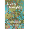 Living Thoughts: Glimpses into the Altered Reality of Schizophrenia