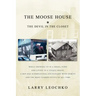 The Moose House: The Devil in the Closet