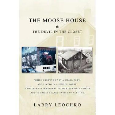 The Moose House: The Devil in the Closet