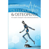 Osteoporosis & Osteopenia: Vitamin Therapy for Stronger Bones