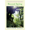 Beyond Spring: Wanderings through Nature