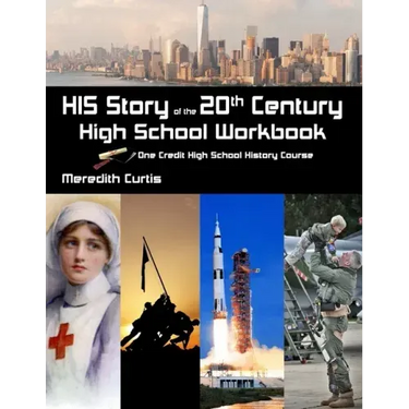 HIS Story of the 20th Century High School Workbook: One Credit High School History Course