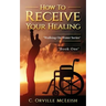How to Receive Your Healing