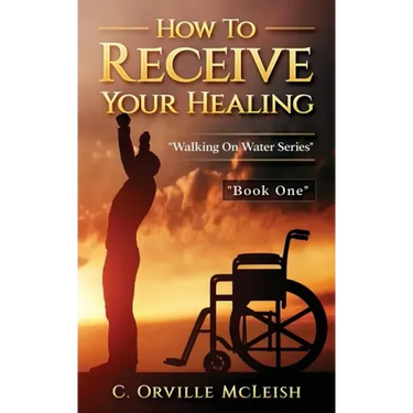 How to Receive Your Healing
