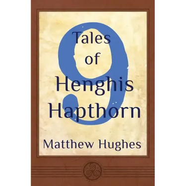 9 Tales of Henghis Hapthorn