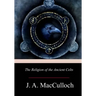 The Religion of the Ancient Celts