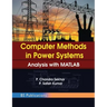 Computer Methods in Power Systems: Analysis with MATLAB