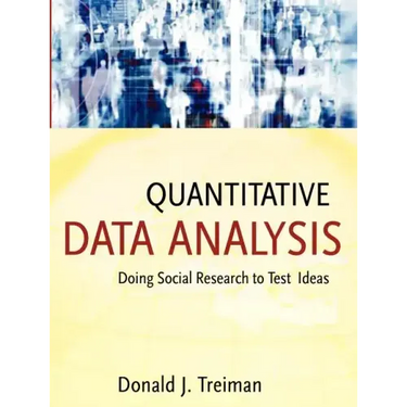 Quantitative Data Analysis: Doing Social Research to Test Ideas