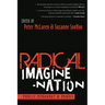 Radical Imagine-Nation: Public Pedagogy & Praxis