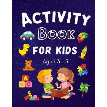 Activity Book for Kids ages 3-5: Colouring, Puzzles, Word search, Dot to Dot and mazes many more