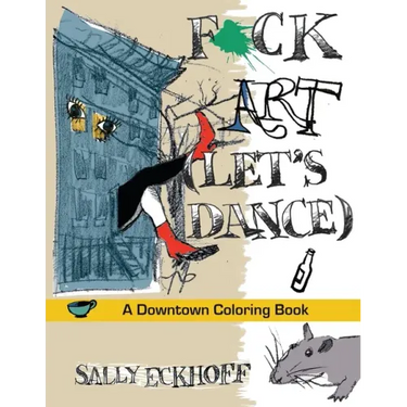 F*ck Art: A Downtown Coloring Book