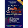 The Big Book of English Grammar for ESL and English Learners: Prepositions, Phrasal Verbs, English Articles (a, an and the), Gerunds and Infinitives,