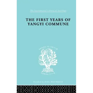 The First Years of Yangyi Commune