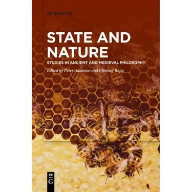State and Nature: Studies in Ancient and Medieval Philosophy