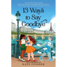 13 Ways to Say Goodbye