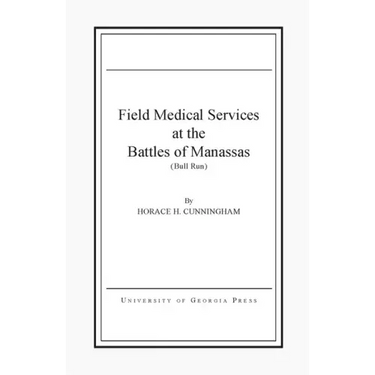 Field Medical Services at the Battles of Manassas