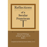 Reflections of a Secular Franciscan