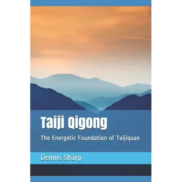 Taiji Qigong: The Energetic Foundation of Taijiquan