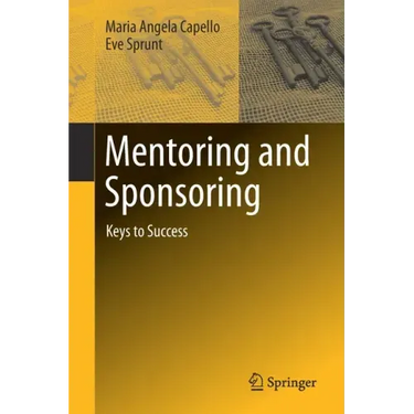Mentoring and Sponsoring: Keys to Success