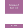 Pronunciation of ancient Greek