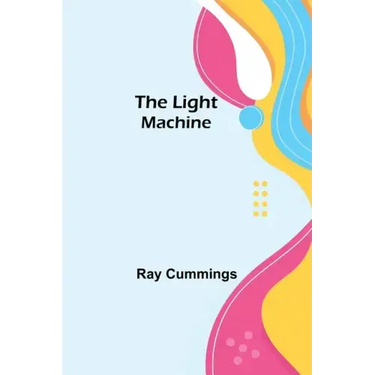 The Light Machine