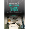 Introduction to Precision Machine Design and Error Assessment