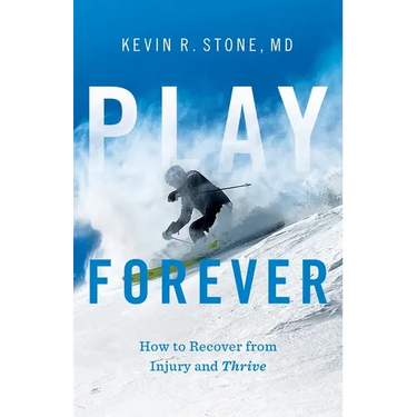 Play Forever: How to Recover From Injury and Thrive
