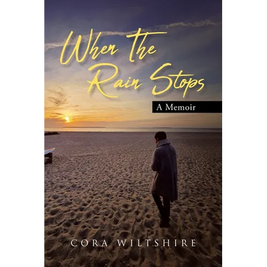 When The Rain Stops: A Memoir