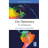 City Diplomacy: An Introduction
