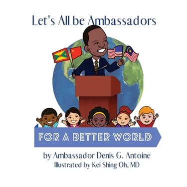 Let's All be Ambassadors for a Better World