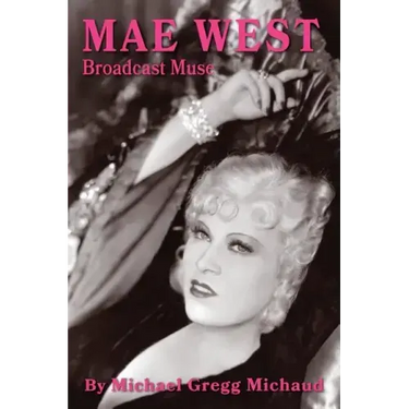 Mae West: Broadcast Muse