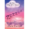 On The Edge Of A Dream: Poetry by Atalie Rachael
