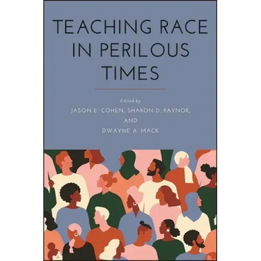 Teaching Race in Perilous Times