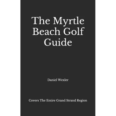 The Myrtle Beach Golf Guide