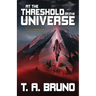 At the Threshold of the Universe
