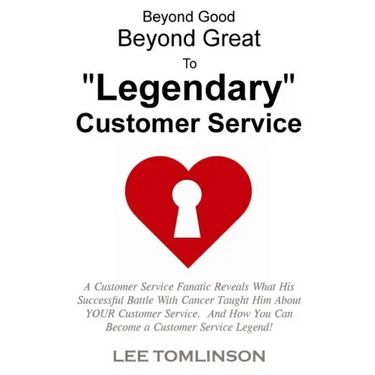 Beyond Good, Beyond Great, To "Legendary" Customer Service