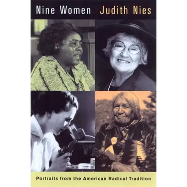 Nine Women: Portraits from the American Radical Tradition