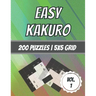Easy Kakuro: 200 Puzzles - 5x5 Grid - Beginner Level - Cross Sum Puzzles - With Solutions