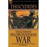 Thucydides' Peloponnesian War: The Wars Between the Greek States 431-404 B. C.