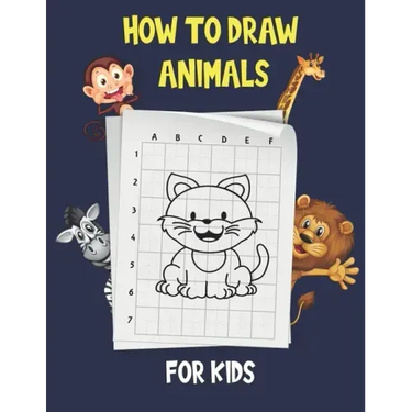 How To Draw Animals For Kids: Learn to Draw Step-by-Step cute animals, Draw 50 Animals, how to draw cute animals