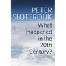 What Happened in the Twentieth Century?: Towards a Critique of Extremist Reason