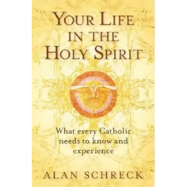 Your Life in the Holy Spirit
