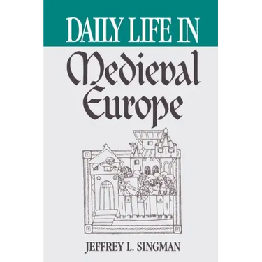Daily Life in Medieval Europe