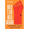 Red Toe, Red Door: how Metabolic Therapy cured my arthritis
