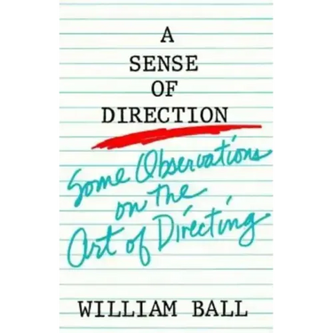 Sense of Direction: Some Observations on the Art of Directing