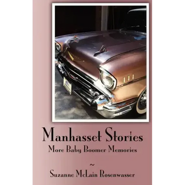 Manhasset Stories - More Baby Boomer Memories